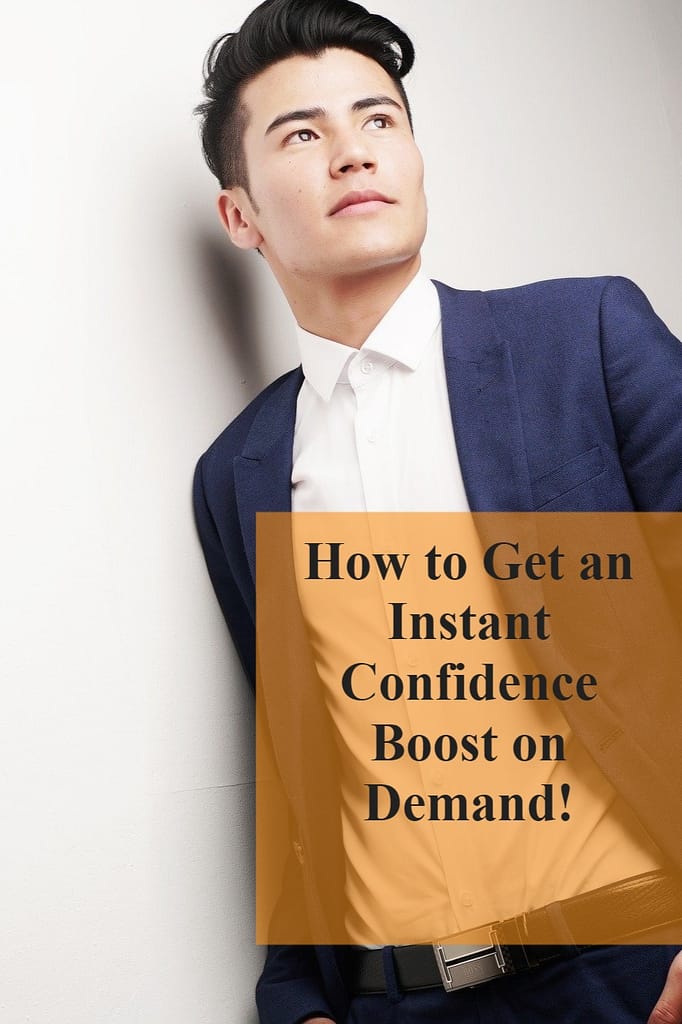 How to Get an Instant Confidence Boost on Demand!